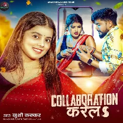 Collaboration Karela (Khushi Kakkar) Collaboration Karela (Khushi Kakkar)